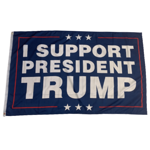 Double-Sided I Support President Trump 3x5 Flag with bold blue background and clear message, displayed on a flagpole outdoors.