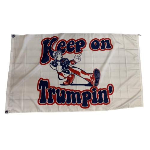 Keep On Trumpin 3x5 flag with a white background displaying bold lettering, designed for outdoor and indoor display.