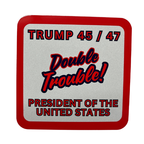 Trump Double Trouble Coaster featuring 'Double Trouble!' slogan in retro lettering on a silver background, ideal for political gatherings.