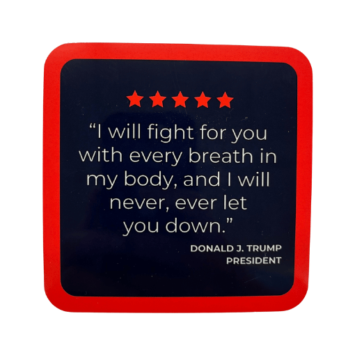 Trump I Will Fight For You Coaster featuring red stars and a presidential promise displayed on a table in a stylish living room.