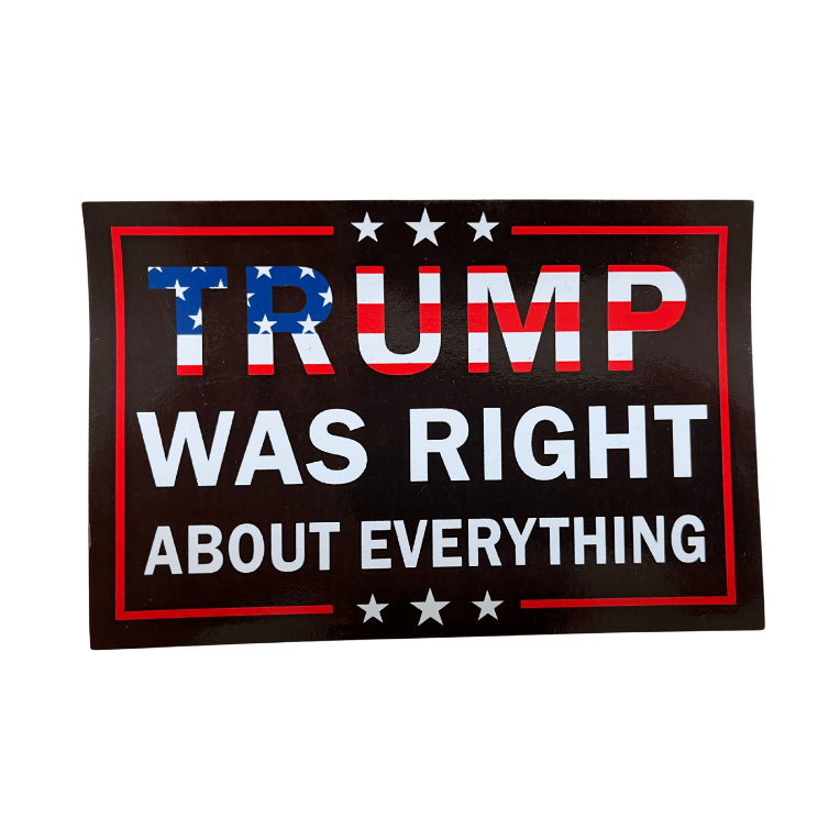 Trump Was Right About Everything magnet featuring bold lettering and a stars-and-stripes design displayed on a refrigerator in a kitchen setting.