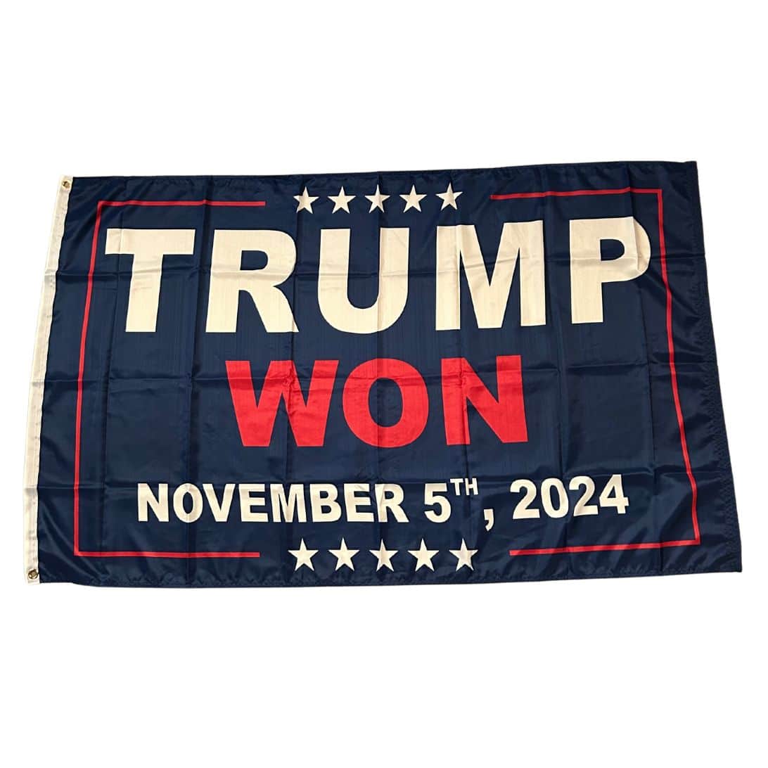 Trump Won November 5th 2024 Flag displayed outdoors, featuring vibrant colors and bold text to express support for Donald Trump.
