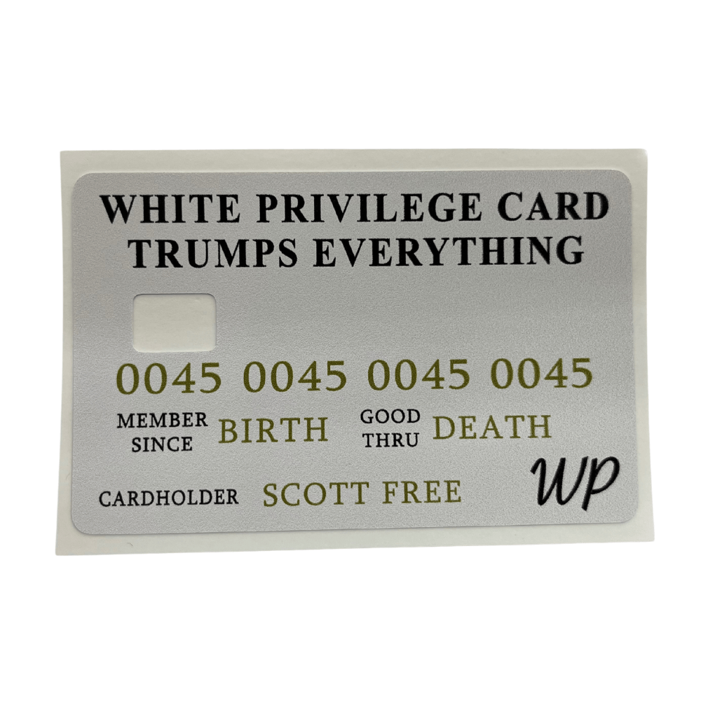 White Privilege Card Parody Credit Card Cover featuring a silver background, black text, and humorous design, displayed with a standard credit card.