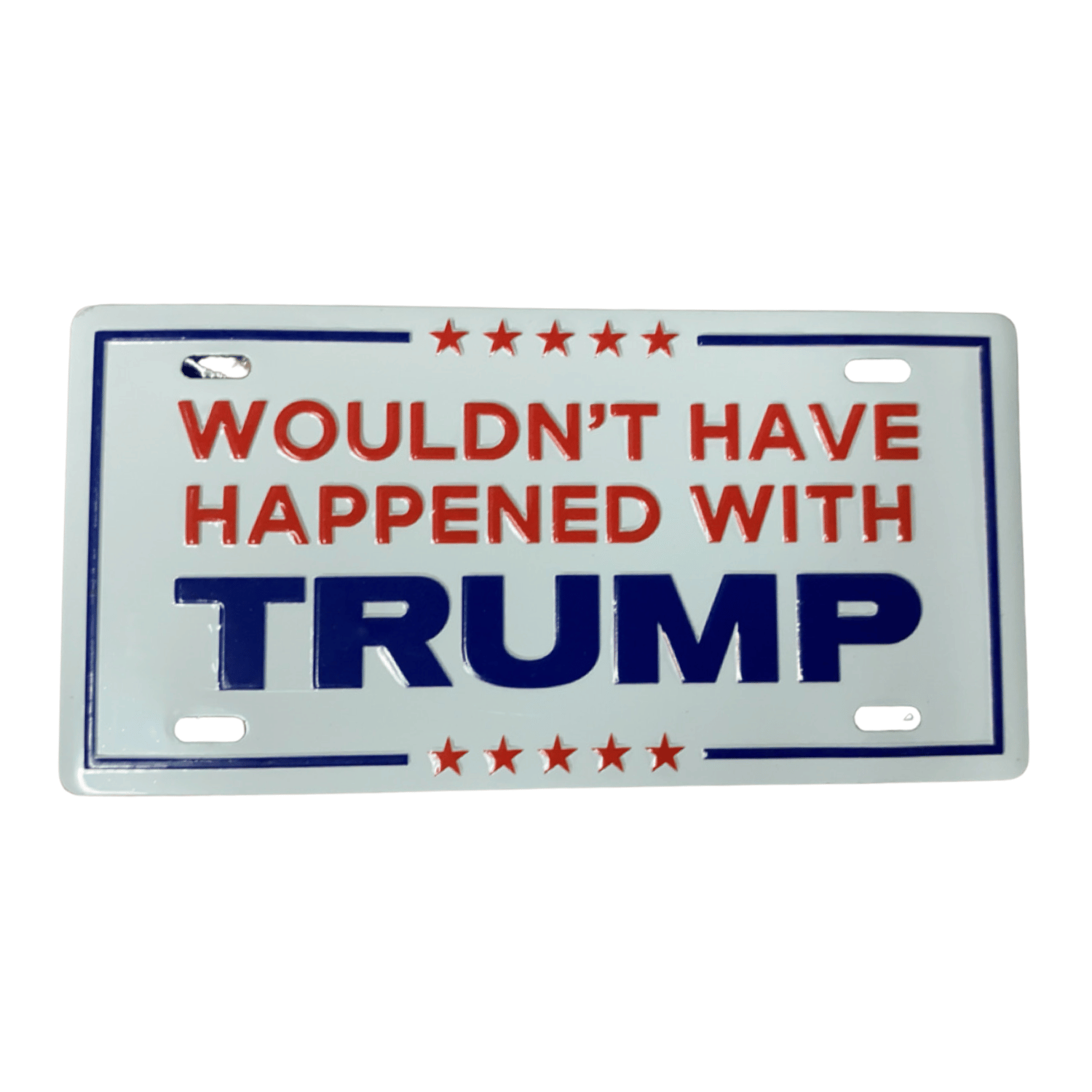 This vibrant license plate magnet features the phrase "Wouldn't Have Happened With Trump" on a classic design, perfect for showcasing your political beliefs.