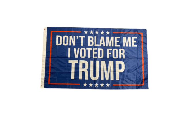 Blue Don't Blame Me I Voted For Trump 3x5 Flag displayed prominently with bold white lettering against a blue background, waving in outdoor settings.