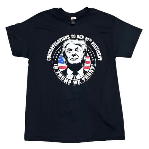 Donald Trump 47th President T-Shirt featuring 'In Trump We Trust' in bold typography on a sleek black background.