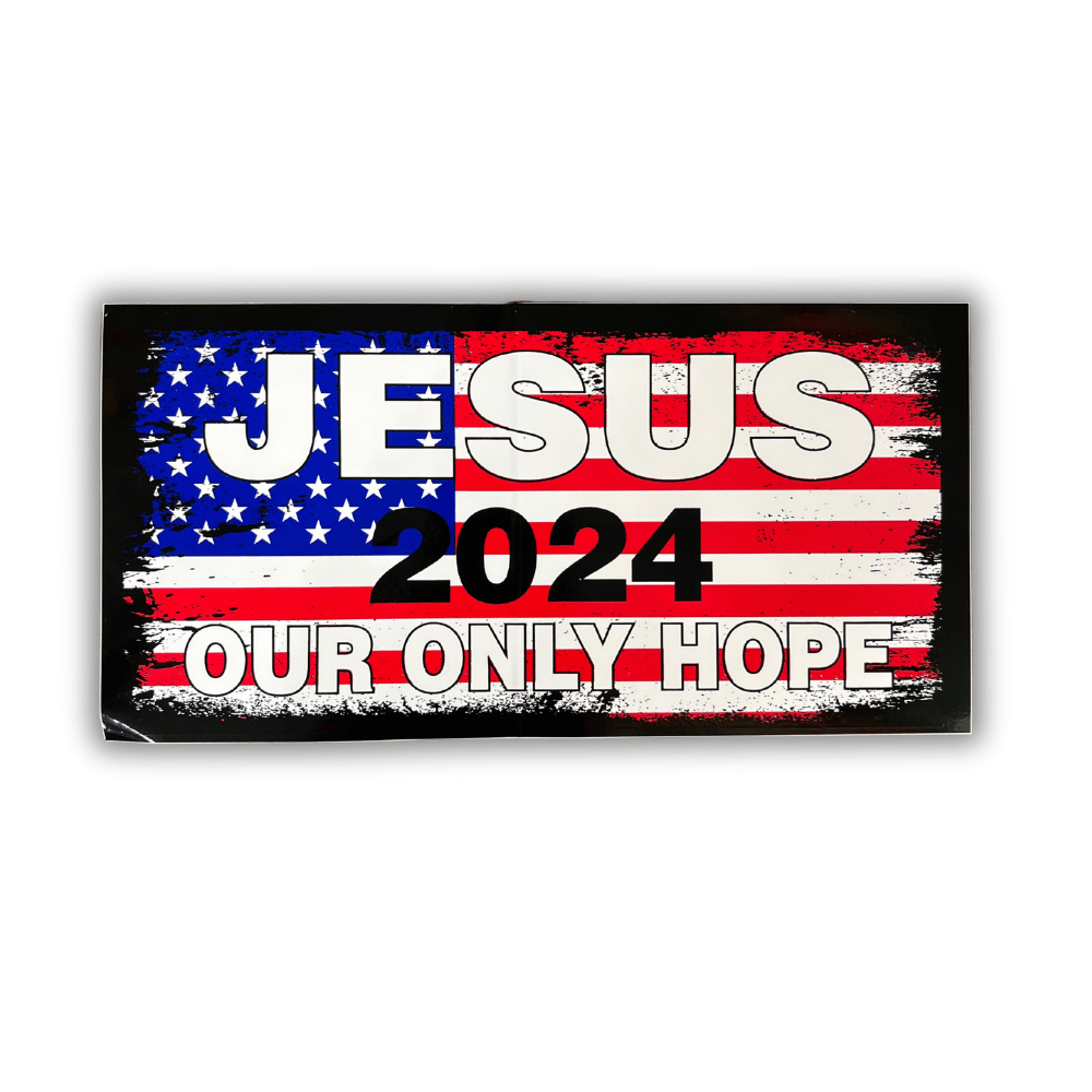 Jesus 2024 Only Hope bumper sticker displayed on the rear of a car, featuring bold text and patriotic colors, perfect for outdoor use.