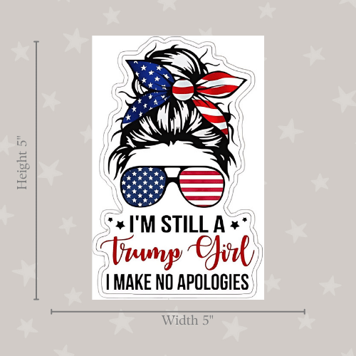 No Apologies I'm a Trump Girl medium sticker displayed on a laptop, featuring bold typography and vibrant colors supporting Trump.