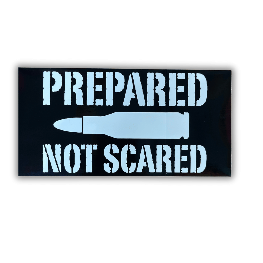Prepared Not Scared bumper sticker made of outdoor-grade vinyl, measuring 7.5x4 inches, showcasing bold patriotic designs on a car bumper.
