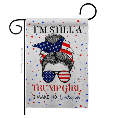 Still A Trump Girl garden flag featuring bold lettering in red, white, and blue colors displayed on a garden flagpole outdoors.
