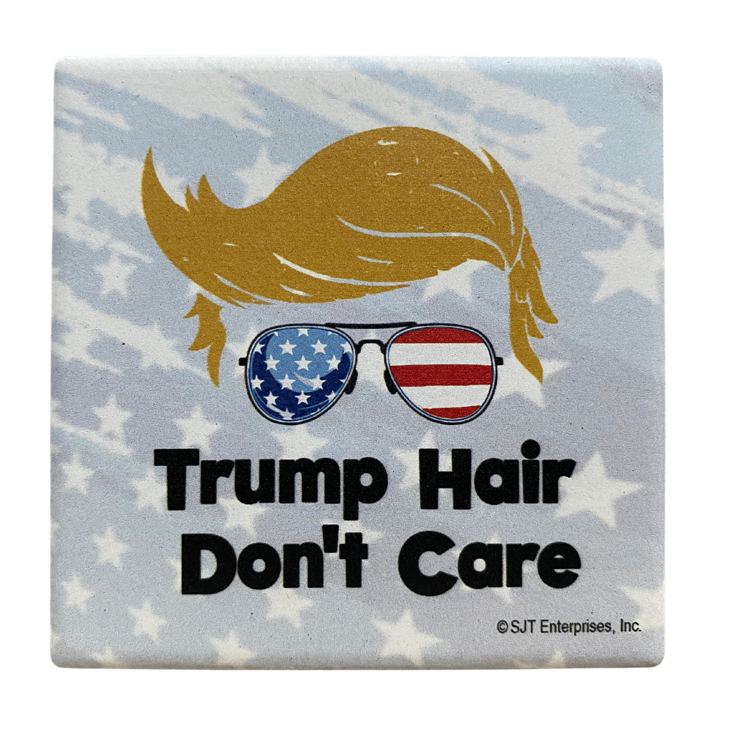 Trump Hair Don't Care square absorbable stone coaster featuring humorous golden hair illustration with American flag reflections and starry background.