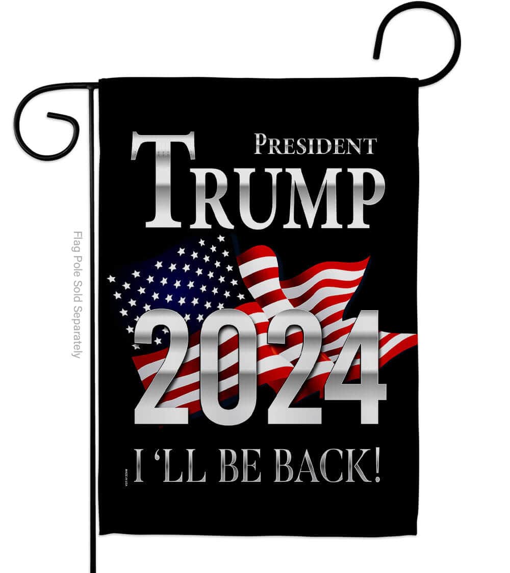Trump I'll Be Back 2024 double-sided garden flag displayed on a decorative stand in a garden setting, vibrant colors and bold design visible.
