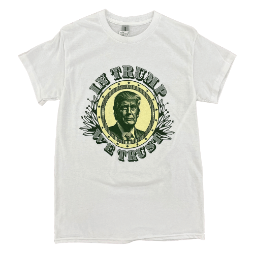 Trump Trust Currency T-Shirt featuring a graphic of President Trump styled like U.S. currency against a crisp white background.