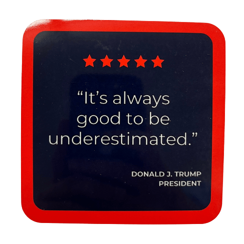 Trump Underestimated Coaster featuring a motivational quote against a navy background with red stars and border, perfect for daily use.