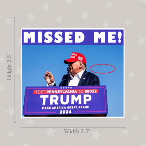 Trump You Missed Me mini sticker, 2.5 inches wide and tall, featuring vibrant graphics displayed on a laptop in a patriotic setting.