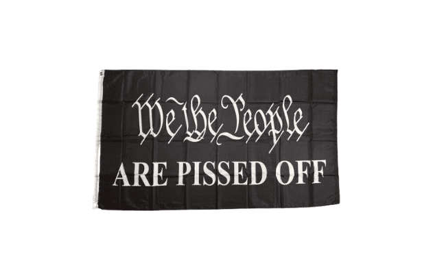 We The People Are Pissed Off 3x5 Flag displayed outdoors, showcasing bold lettering on a solid black background against a clear sky.