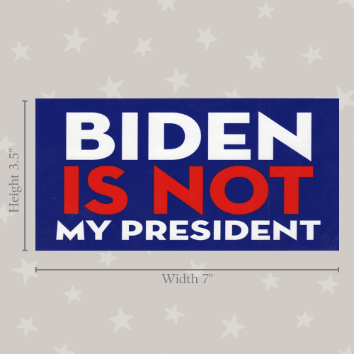 Biden Is Not my president bumper sticker