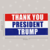 Thank You President Trump Bumper Sticker