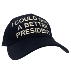 I could shit a better president ball cap