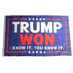 Trump Won You Know It I Know It 3x5 Flag