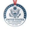 Commemorative United States 250th Anniversary Aluminum Ornament — double-sided 3.5" design with Great Seal and patriotic ribbon, celebrating America’s Semiquincentennial.