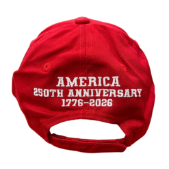America 250th Anniversary Red Hat featuring front and back embroidery and American flag bill — a powerful tribute to 250 years of American strength and freedom.