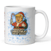 Trump “Making Christmas Great Again” 12oz Mug featuring Santa Trump with candy cane — a bold, funny, and festive addition to your Christmas lineup.