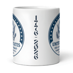 United States 250th Anniversary Seal 12oz Mug featuring Great Seal and 13-star design — commemorating the U.S. Semiquincentennial and 250 years of freedom, unity, and national pride.