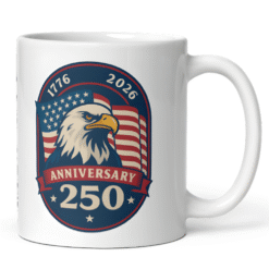 America 250th Anniversary Eagle Crest 12oz Mug featuring eagle and flag design — celebrating the U.S. Semiquincentennial and 250 years of freedom, strength, and unity.