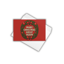 Bold Make Christmas Great Again wreath greeting cards — 3-pack, blank inside, printed on premium matte cardstock with a festive patriotic twist.