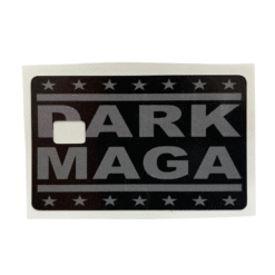 Vinyl credit card cover featuring a bold Dark MAGA design with a chip cut-out.