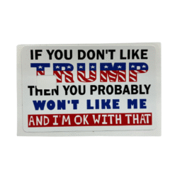 Vinyl credit card cover featuring the slogan “If You Don’t Like Trump Then You Probably Won’t Like Me — And I’m OK With That,” plus a chip cut-out.