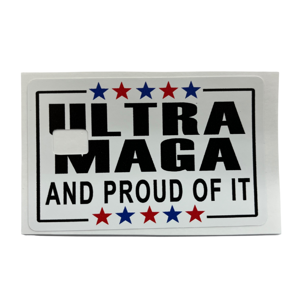Vinyl credit card cover featuring an Ultra MAGA statement design with patriotic stars and a chip cut-out.