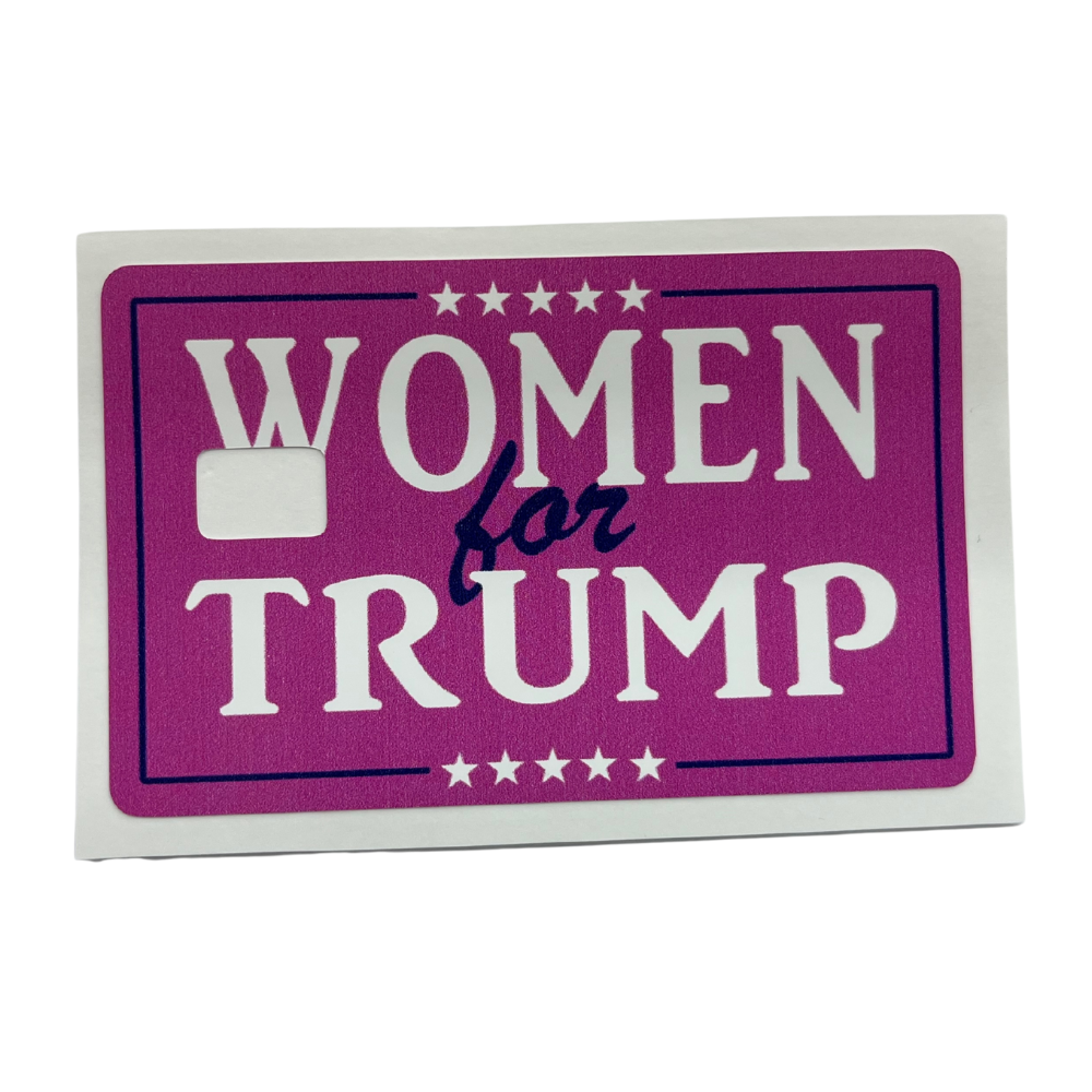Vinyl credit card cover featuring a pink-and-purple “Women for Trump” design with a chip cut-out.