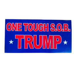 Tough SOB Trump Bumper Sticker
