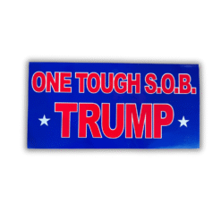Trump Tough S.O.B. Bumper Sticker
